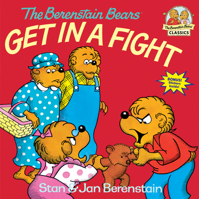 The Berenstain Bears Get in a Fight (First Time Books(R)) (Paperback)