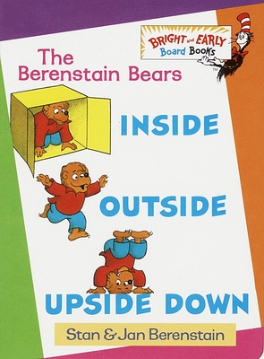 Inside, Outside, Upside Down (Bright & Early Board Books(TM)) By Stan Berenstain, Jan Berenstain Cover Image