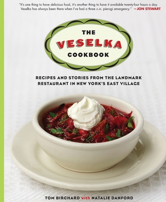 Veselka Cookbook By Tom Birchard Cover Image