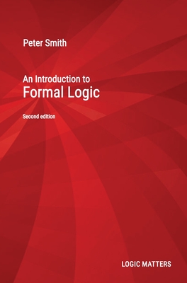 An Introduction to Formal Logic By Peter Smith Cover Image