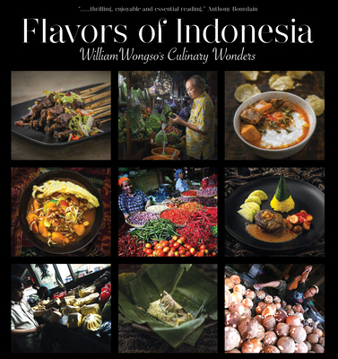 Flavors of Indonesia: William Wongso's Culinary Wonders Cover Image