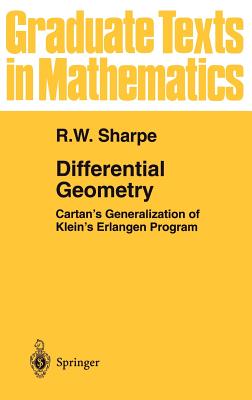 Differential Geometry: Cartan's Generalization of Klein's Erlangen Program (Graduate Texts in Mathematics #166)
