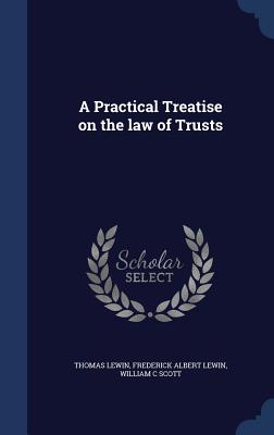 A Practical Treatise on the Law of Trusts Cover Image
