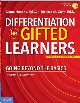 Differentiation for Gifted Learners: Going Beyond the Basics (Free Spirit Professional®)