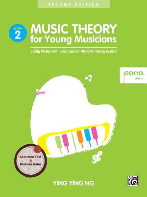 Music Theory for Young Musicians: Study Notes with Exercises for Abrsm Theory Exams (Poco Studio Edition #2) By Ying Ying Ng Cover Image