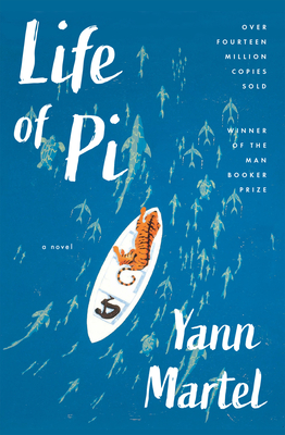 Life of Pi: A Novel By Yann Martel Cover Image