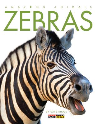 Amazing Animals: Zebras Cover Image