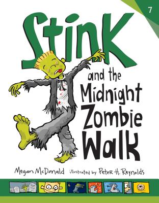 Stink and the Midnight Zombie Walk By Megan McDonald, Peter H. Reynolds (Illustrator) Cover Image