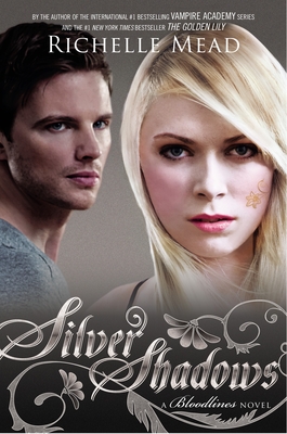Silver Shadows: A Bloodlines Novel By Richelle Mead Cover Image