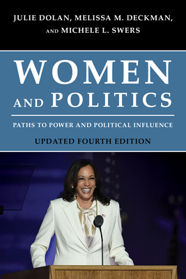 Women and Politics: Paths to Power and Political Influence, Updated Fourth Edition Cover Image