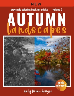 Download Autumn Landscape Grayscale Coloring Book Landscape Grayscale Coloring Book For Adults With Color Guide Autumn Coloring Book For Adults Relaxation Paperback Bright Side Bookshop