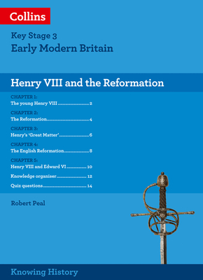 KS3 History Henry VIII and the Reformation (Knowing History) By Robert Peal Cover Image