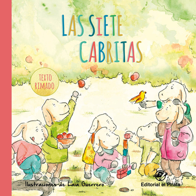 Las Las siete cabritas (Cuentos clásicos rimados) By Jose Sender, Meritxell García (Illustrator) Cover Image