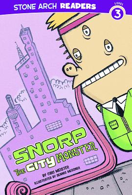 Snorp, the City Monster (Monster Friends)