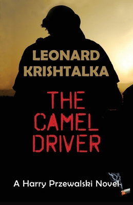 The Camel Driver By Leonard Krishtalka Cover Image