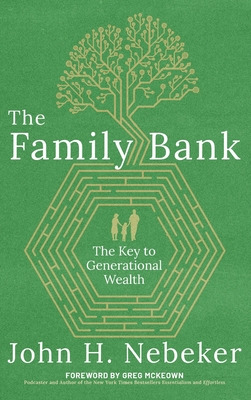 The Family Bank: The Key to Generational Wealth Cover Image