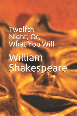 Twelfth Night; Or, What You Will Cover Image