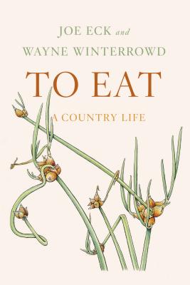 To Eat: A Country Life