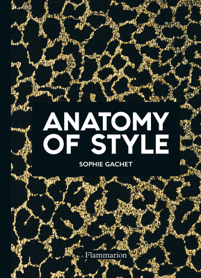 Anatomy of Style By Sophie Gachet Cover Image