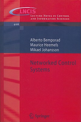Networked Control Systems (Lecture Notes in Control and Information Sciences #406) Cover Image