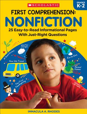 First Comprehension: Nonfiction: 25 Easy-to-Read Informational Pages with Just-Right Questions Cover Image