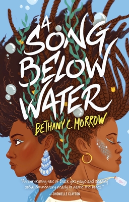 A Song Below Water: A Novel