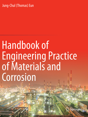 Handbook of Engineering Practice of Materials and Corrosion By Eun Cover Image