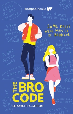 The Bro Code By Elizabeth A. Seibert Cover Image