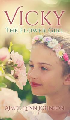Vicky: The Flower Girl Cover Image