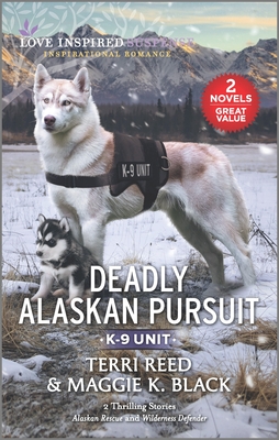 Deadly Alaskan Pursuit By Terri Reed, Maggie K. Black Cover Image