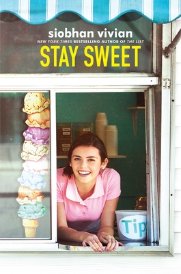 Stay Sweet By Siobhan Vivian Cover Image