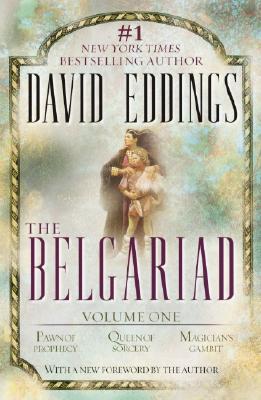 The Belgariad (Vol 1): Volume One: Pawn of Prophecy, Queen of Sorcery, Magician's Gambit Cover Image