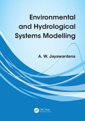 Environmental and Hydrological Systems Modelling Cover Image