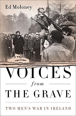 Voices from the Grave: Two Men's War in Ireland Cover Image