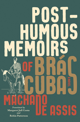 Posthumous Memoirs of Brás Cubas: A Novel Cover Image