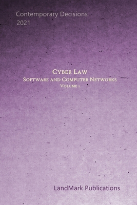 Cyber Law: Software and Computer Networks: Volume 1 By Landmark Publications Cover Image