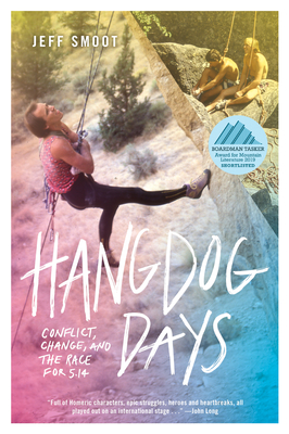 Hangdog Days: Conflict, Change, and the Race for 5.14 Cover Image