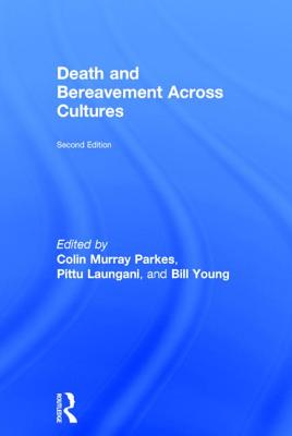 洋書 Death and Bereavement Second Edition Death and Bereavement Across Cultures: Second Edition | Parnassus