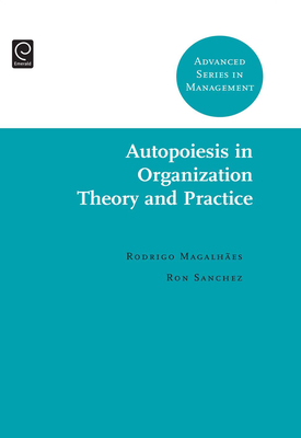 Autopoiesis in Organization Theory and Practice Cover Image