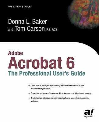 Adobe Acrobat 6: The Professional User's Guide (Professional Design)