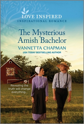 The Mysterious Amish Bachelor: An Uplifting Inspirational Romance Cover Image