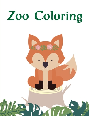 Zoo Coloring: Coloring Book with Cute Animal for Toddlers, Kids, Children Cover Image