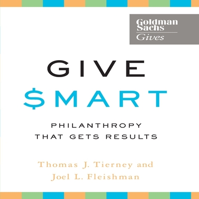 Give Smart: Philanthropy That Gets Results Cover Image