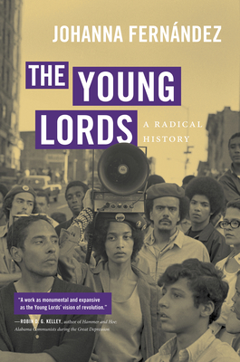 The Young Lords: A Radical History By Johanna Fernández Cover Image