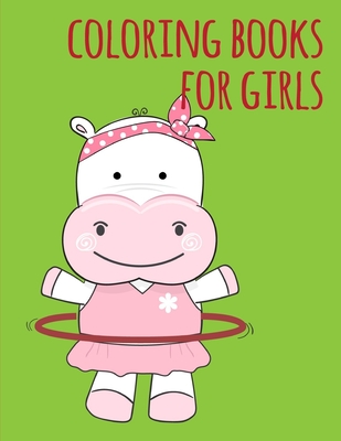 coloring books for girls: my first toddler coloring book fun with animals By Mante Sheldon Cover Image