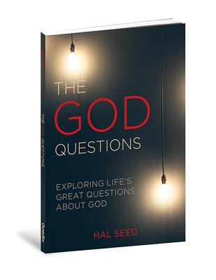 The God Questions: Exploring Life's Great Questions about God By Hal Seed Cover Image