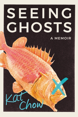 Seeing Ghosts: A Memoir Cover Image