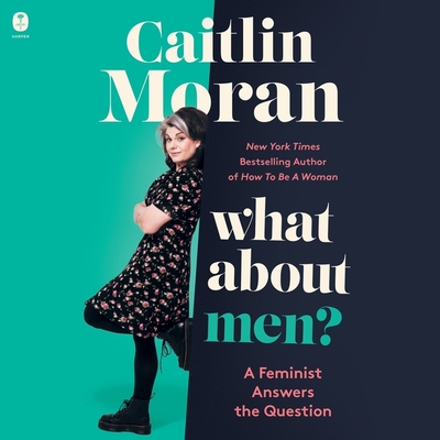 What about Men?: A Feminist Answers the Question Cover Image
