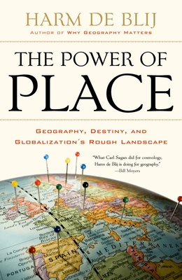 The Power of Place: Geography, Destiny, and Globalization's Rough Landscape Cover Image