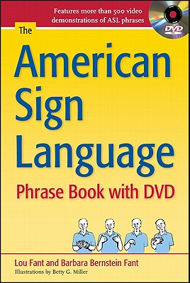 The American Sign Language Phrase Book [With DVD] By Barbara Bernstein Fant, Lou Fant Cover Image